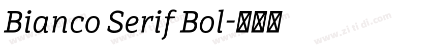 Bianco Serif Bol字体转换